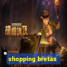 shopping bretas